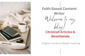 write christian devotionals and faith based articles