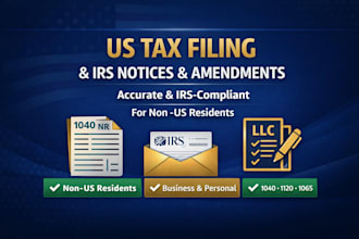 handle your US tax filing irs notices and amended returns 1040 1120 1065
