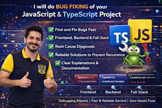 do bug fixing of your javascript and typescript project