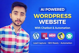 design or redesign a wordpress website with ai chatbot, lead capture, elementor