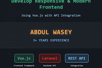 develop responsive and modern frontend using vue and API integration