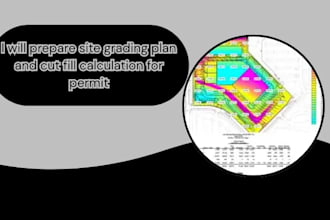 prepare site grading plan and cut fill calculation for permit
