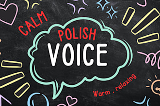 record a professional polish voice over for your project