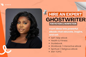 be your ebook writer, ghostwriter and editor