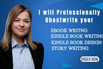 ghostwrite your self help, fiction, or non fiction ebook professionally
