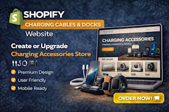 create or upgrade shopify charging accessories store, shopify dropshipping store