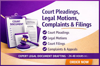 draft court pleadings, motions, complaints, appeals   filings fast