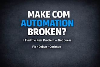 fix debug and optimize make com integromat automation scenario and workflow
