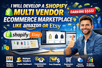 develop a shopify multi vendor ecommerce marketplace like amazon or etsy