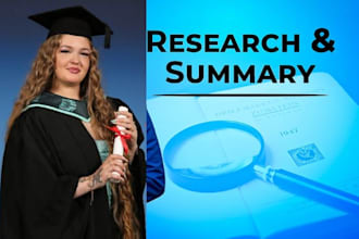 conduct comprehensive research and a thorough summary