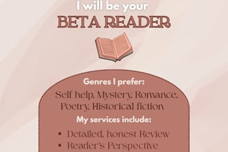 beta read your writing or novel and provide feedback