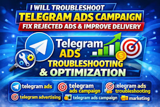 troubleshoot telegram ads campaign, fix rejected ads and improve delivery