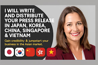 write and distribute your press release in japan korea china singapore vietnam