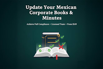 reconstruct your mexican company corporate books and minutes