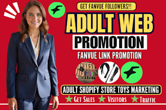 promote ai fanvue page, adult web, adult lingerie toys, shopify store marketing