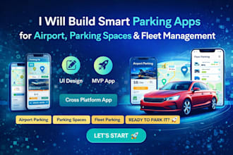 develop smart parking app for airport, parking and fleet management