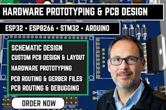 make hardware protyping, schematic, pcb design, esp32, esp8266, stm32, arduino