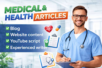 write medical articles or health blog posts