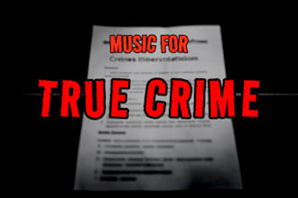 create true crime music for youtube