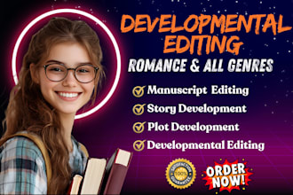 be your book editor for developmental editing, plot and character develop