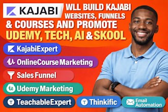 build kajabi websites, funnels courses and promote udemy, tech, ai skool, payhip