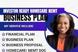 write homecare, nemt business plan, financial plan for startups, and pitch deck