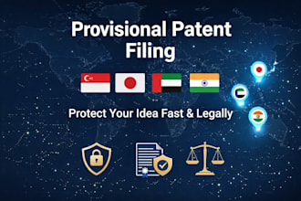 file provisional patent in singapore, japan, uae and india to protect your idea