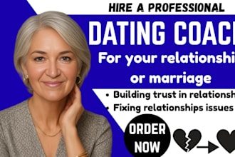 be your online dating coach, fix relationship, dating and marriage struggles