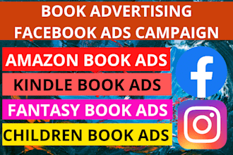 setup facebook ads campaign to promote your amazon kindle book, ebook or book