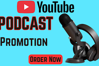 do youtube podcast promotion podcast marketing podcast video promotion