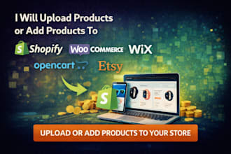 upload products or add products to shopify woocommerce wix opencart etsy store