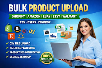 bulk product upload to shopify amazon ebay etsy walmart via CSV dsers zendrop