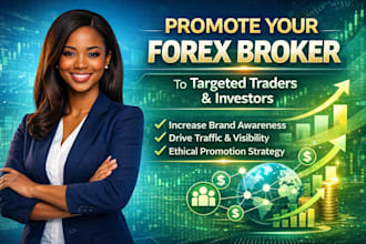 promote your forex broker to targeted traders and investors
