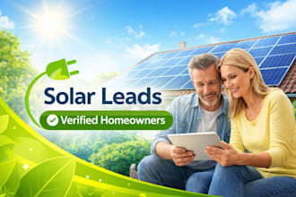 generate fresh verified solar leads, homeowners ready to buy