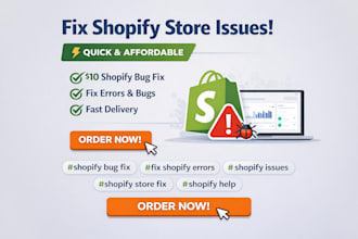 fix shopify store issues, bugs, errors, and problems professionally
