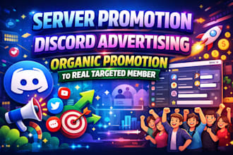 server promotion, discord advertising organic promotion to real targeted member