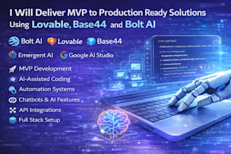 deliver mvp to production ready solutions using lovable, base44 and bolt ai