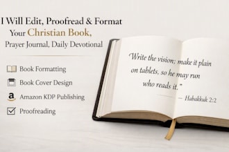 edit, proofread and format your christian book, prayer journal, daily devotional