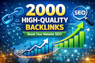 build 2000 mixed backlinks with manual and white hat SEO