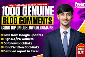 1000 manual blog comments on unique low obl domains