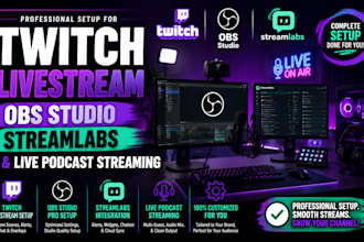 set up obs studio, streamlabs,  twitch livestream, and live podcast streaming