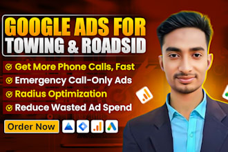 google ads PPC setup and manage towing roadside leads for better results