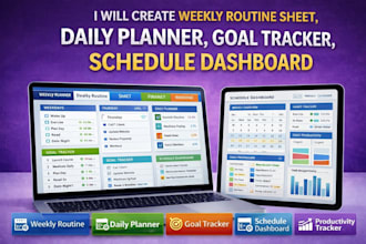 create weekly routine sheet, daily planner, goal tracker, schedule dashboard
