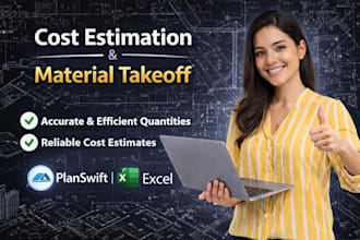 do material take off, quantity take off and cost estimation