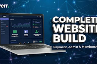 build a complete website with payment integration, admin panel and membership