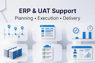 support erp CRM or lims implementation and uat testing