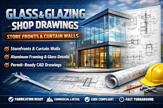 draft glass and glazing shop drawings for storefronts and curtainwalls pe stamp