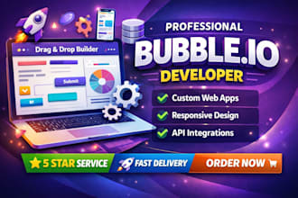 be your bubble io developer to build a bubble mvp and bubble website