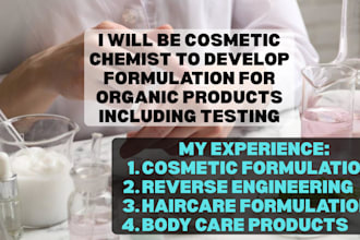 be cosmetic chemist to develop formulation for organic products includin testing