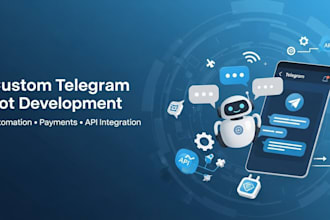 develop a custom telegram bot for automation and business
